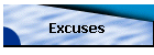 Excuses