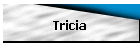 Tricia