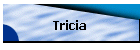 Tricia