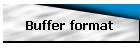 Buffer format